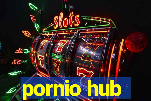 pornio hub